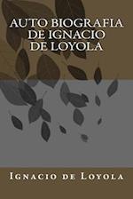 Auto Biografia de Ignacio de Loyola