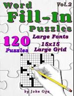 Word Fill-In Puzzles: Fill In Puzzle Book, 120 Puzzles: Vol. 2 