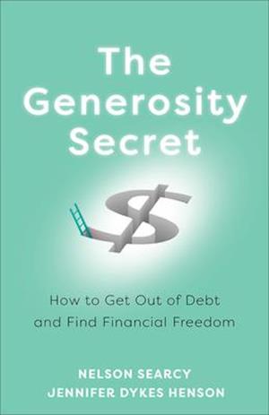 The Generosity Secret - How to Get Out of Debt and Find Financial Freedom
