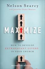 Maximize - How to Develop Extravagant Givers in Your Church