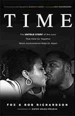 Time - The Untold Story of the Love That Held Us Together When Incarceration Kept Us Apart