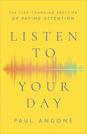 Listen to Your Day