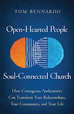 Open-Hearted People, Soul-Connected Church