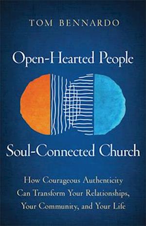 Open-Hearted People, Soul-Connected Church