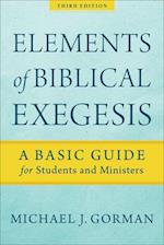 Elements of Biblical Exegesis – A Basic Guide for Students and Ministers