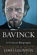 Bavinck – A Critical Biography