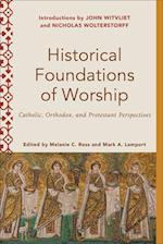 Historical Foundations of Worship