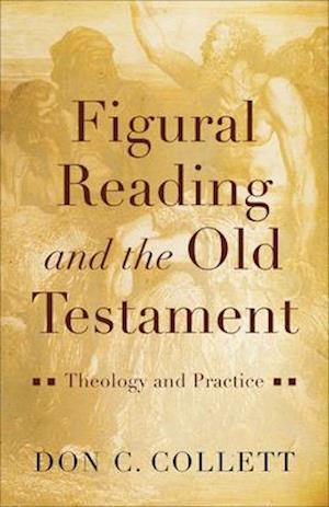 Figural Reading and the Old Testament