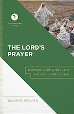 The Lord`s Prayer - Matthew 6 and Luke 11 for the Life of the Church