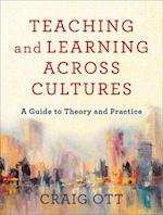 Teaching and Learning across Cultures – A Guide to Theory and Practice