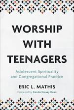 Worship with Teenagers