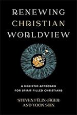 Renewing Christian Worldview