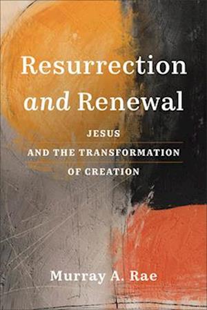Resurrection and Renewal