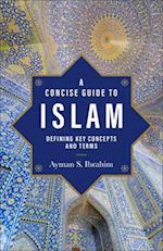 A Concise Guide to Islam – Defining Key Concepts and Terms