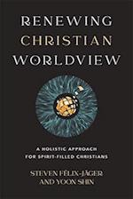 Renewing Christian Worldview