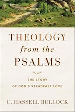 Theology from the Psalms – The Story of God`s Steadfast Love