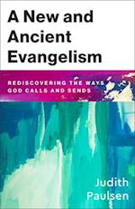 New and Ancient Evangelism