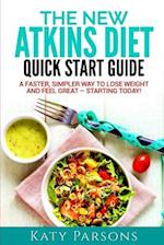 The New Atkins Diet Quick Start Guide