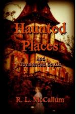 Stories of Haunted Places and Tormented Souls