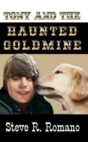 Tony and the Haunted Goldmine