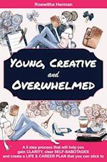 Young, Creative and Overwhelmed