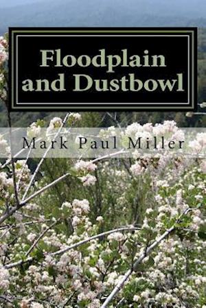 Floodplain and Dustbowl