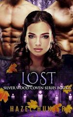 Lost (Book Six of the Silver Wood Coven Series): A Paranormal Romance Novel 