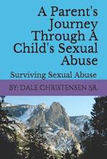 A Parent's Journey Through a Child's Sexual Abuse