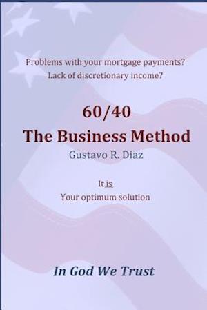60/40 the Business Method