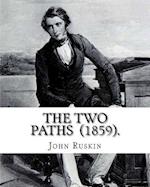 The Two Paths (1859). by