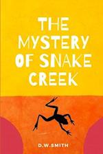 The Mystery of Snake Creek: Theo has to decide who his real friends are. 