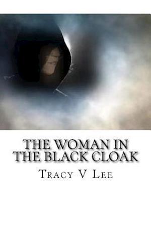 The Woman in the Black Cloak