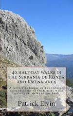 40 Half Day Walks in the Serrania de Ronda and Jimena Area
