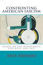 Confronting American Fascism