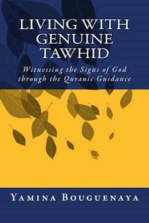 Living with Genuine Tawhid