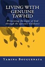 Living with Genuine Tawhid