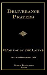 Deliverance Prayers: For Use by the Laity 