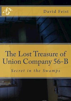 The Lost Treasure of Union Company 56-B