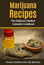 Marijuana Recipes - The Delicious Medical Cannabis Cookbook