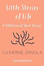 Little Stories of Life (Spring Edition)