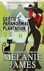 Gertie's Paranormal Plantation