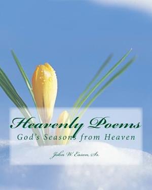 Heavenly Poems (God's Seasons from Heaven)
