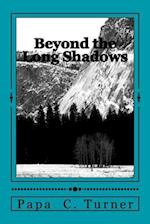 Beyond the Long Shadows