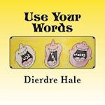 Use Your Words