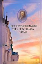 The Writings of Thomas Paine the Age of Reason Part I and II