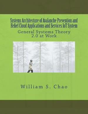 Systems Architecture of Avalanche Prevention and Relief Cloud Applications and Services Iot System