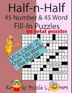 Half-N-Half Fill-In Puzzles, 45 Number & 45 Word Fill-In Puzzles, Volume 2