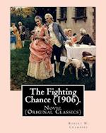 The Fighting Chance (1906). By