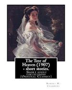 The Tree of Heaven (1907) - short stories. By