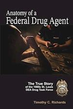 Anatomy of a Federal Drug Agent